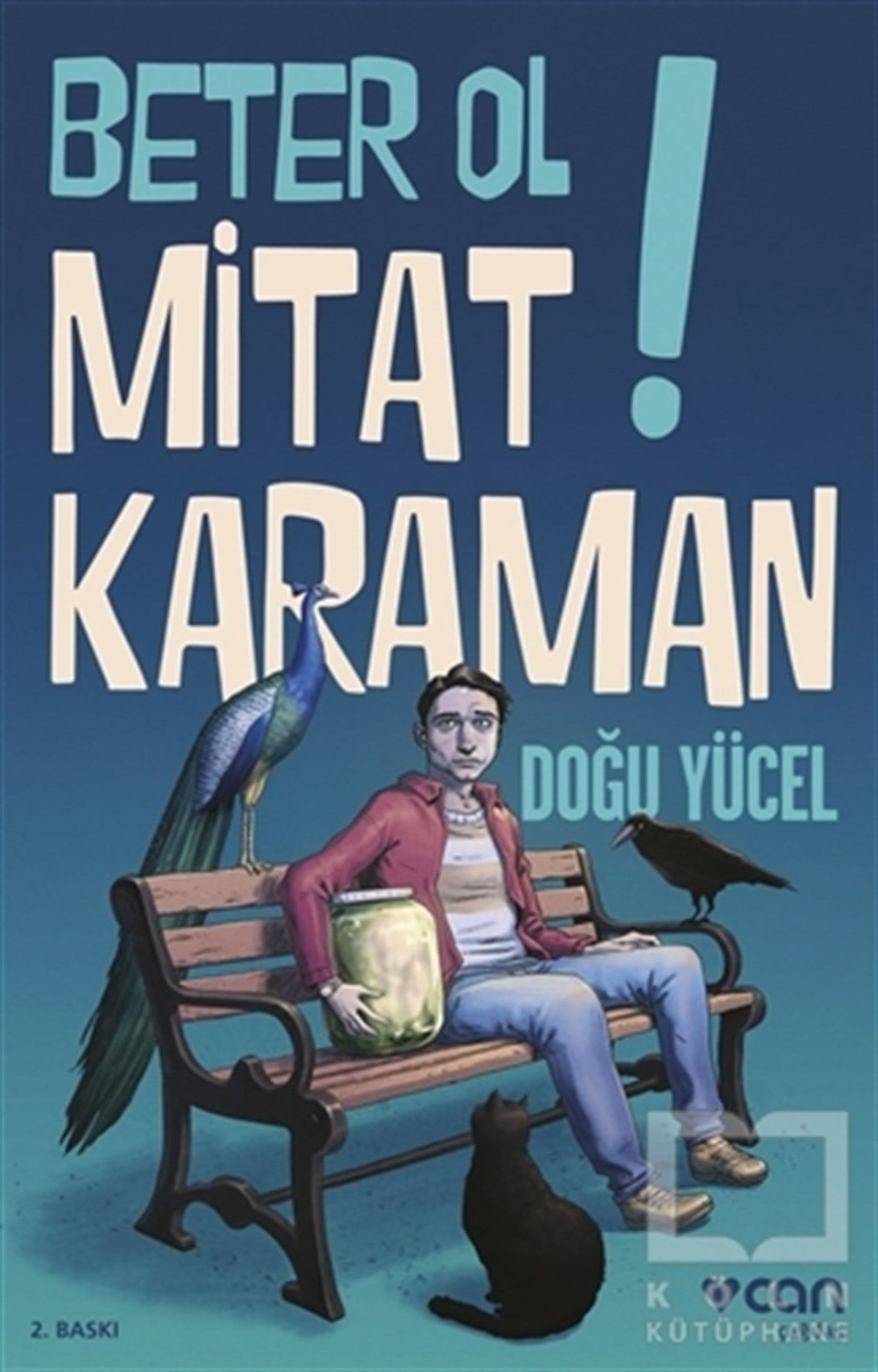 Doğu YücelTürkçe RomanlarBeter Ol Mitat Karaman!