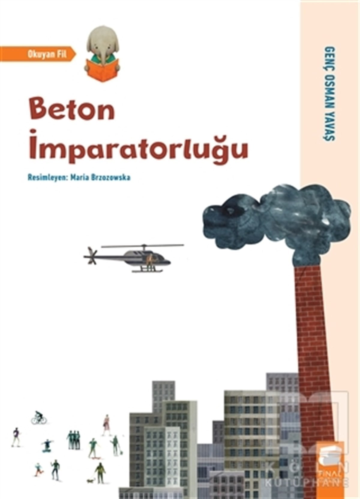 Genç Osman YavaşHikayelerBeton İmparatorluğu - Okuyan Fil