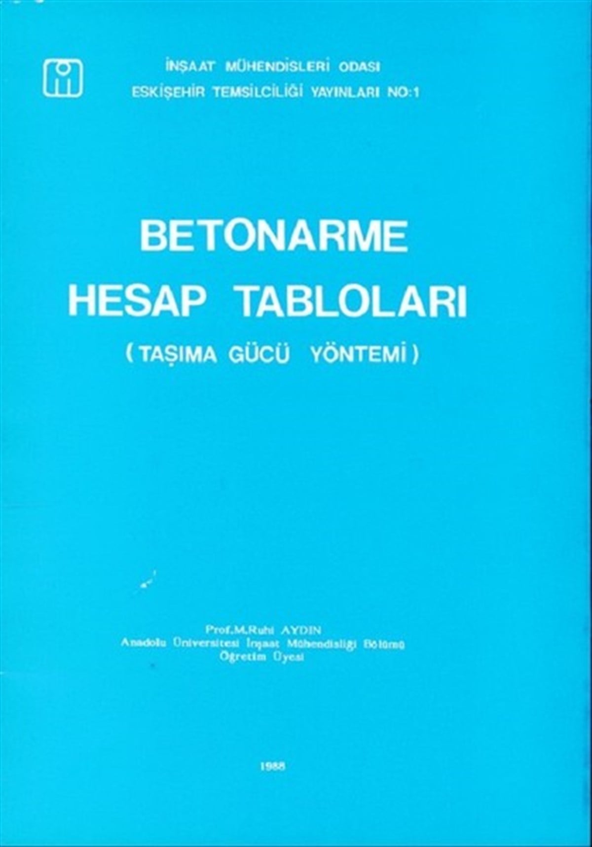 M. Ruhi AydınMühendislikBetonarme Hesap Tabloları