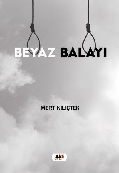 Mert KılıçtekTürkiye RomanBeyaz Balayı
