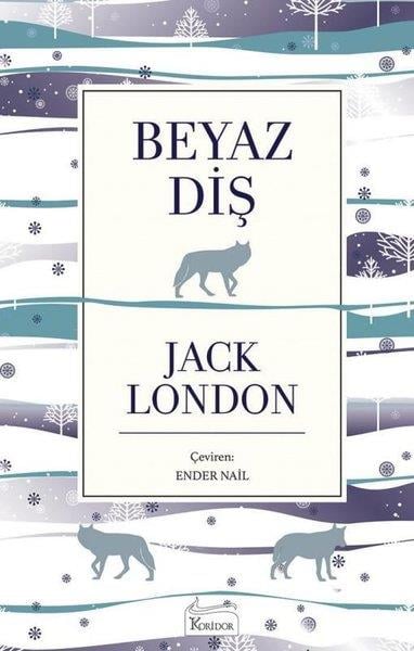 Jack LondonWeltklassikerBeyaz Diş