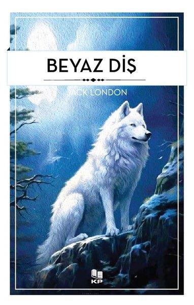 Jack LondonDünya KlasikleriBeyaz Diş
