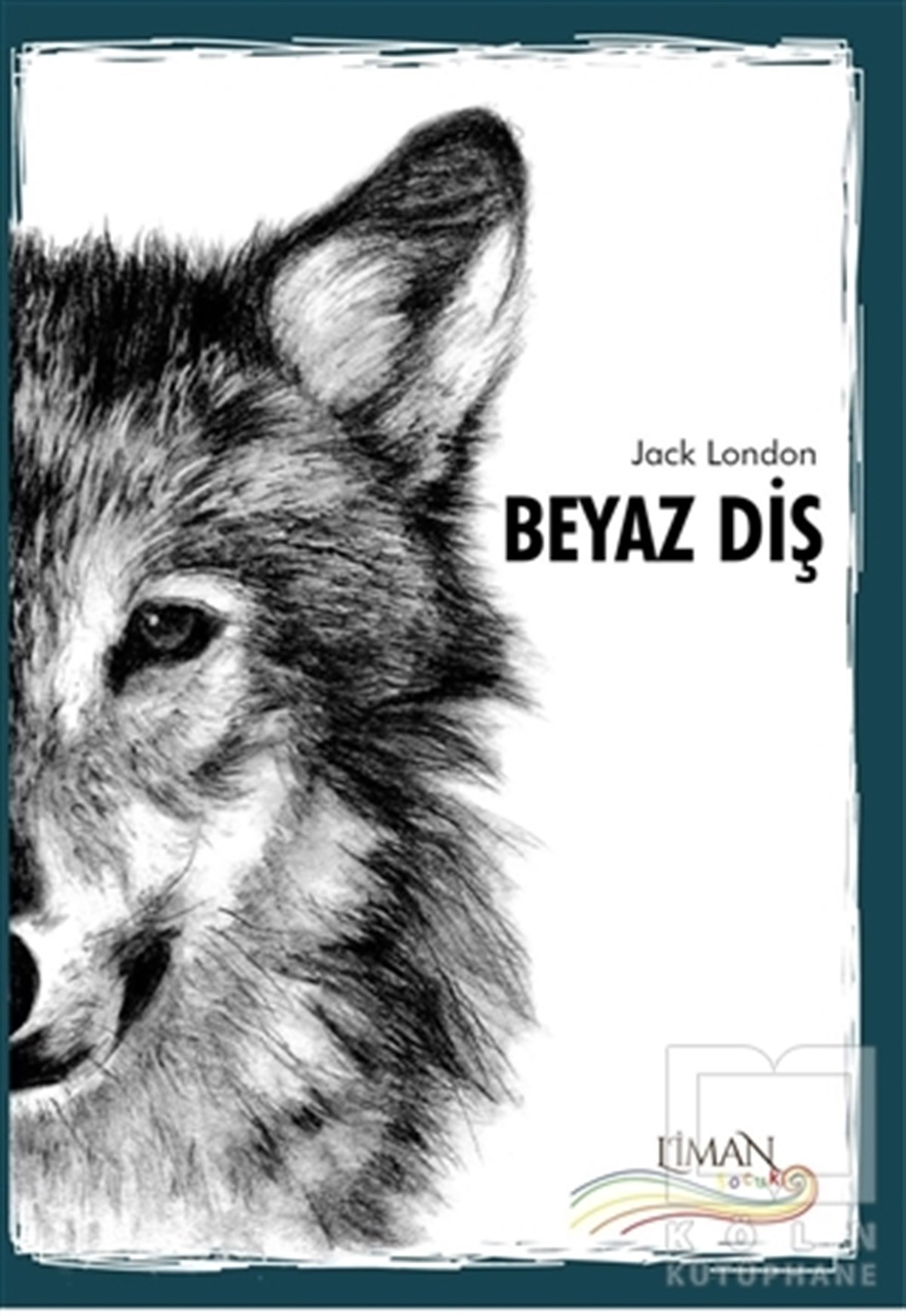 Jack LondonHikayelerBeyaz Diş