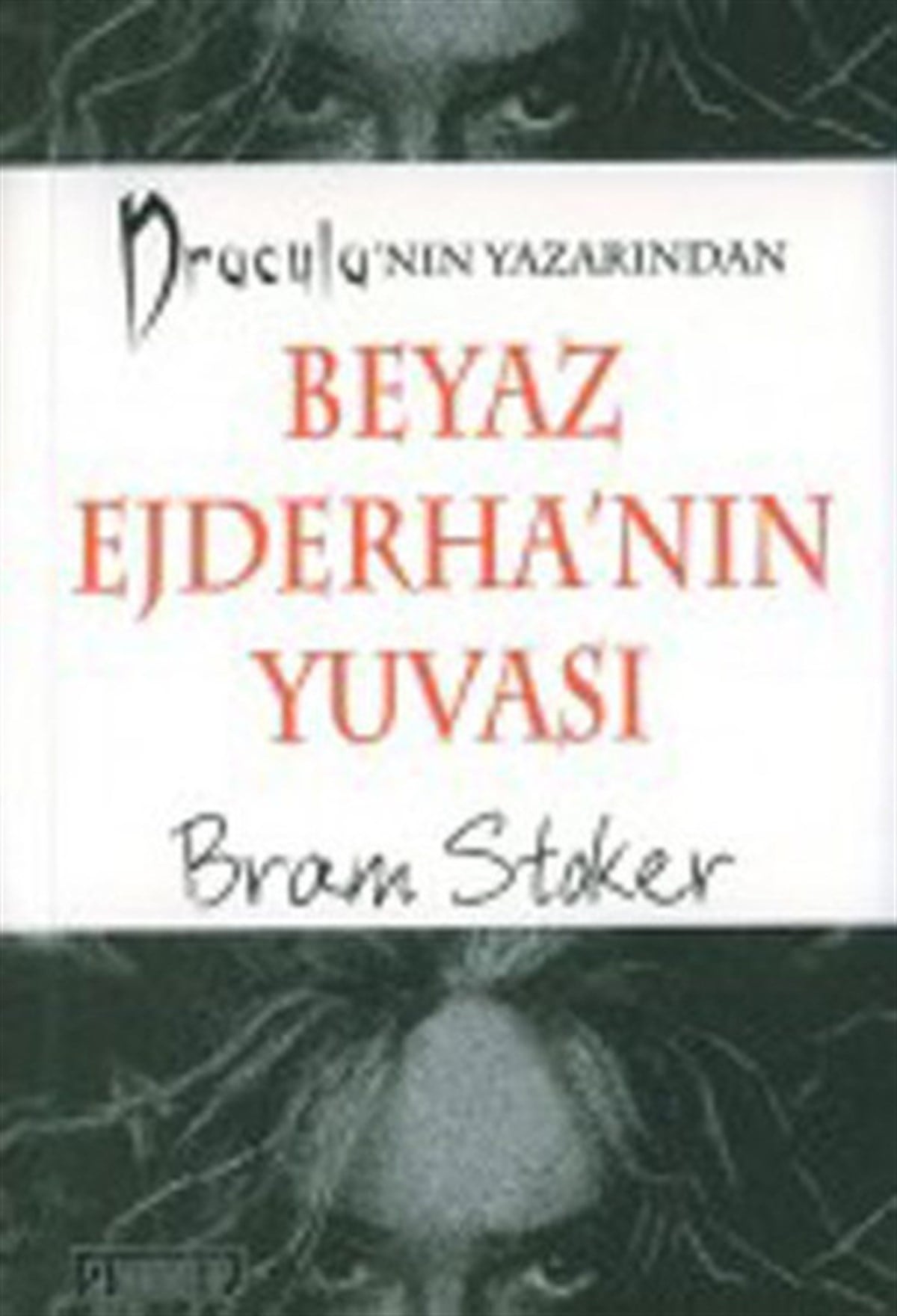 Bram StokerKorku Kitapları & Gerilim KitaplarıBeyaz Ejderha'nın Yuvası
