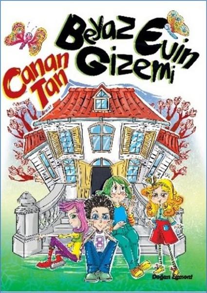 Canan TanÇocuk RomanlarıBeyaz Evin Gizemi