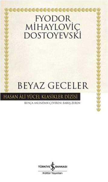 Barış ZerenTürkçe RomanlarBeyaz Geceler - Hasan Ali Yücel Klasikleri