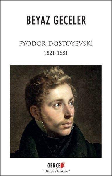 Fyodor Mihayloviç DostoyevskiDünya KlasikleriBeyaz Geceler