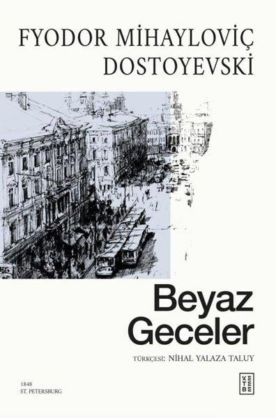 Fyodor Mihayloviç DostoyevskiDünya KlasikleriBeyaz Geceler
