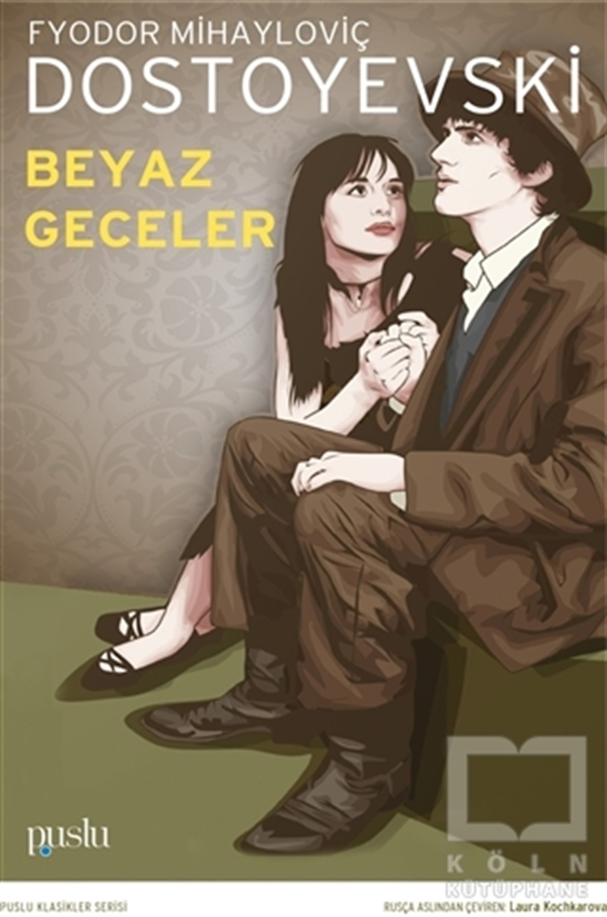 Fyodor Mihayloviç DostoyevskiRomanBeyaz Geceler