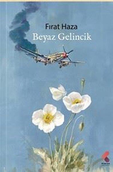 Fırat HazaTürkiye RomanBeyaz Gelincik