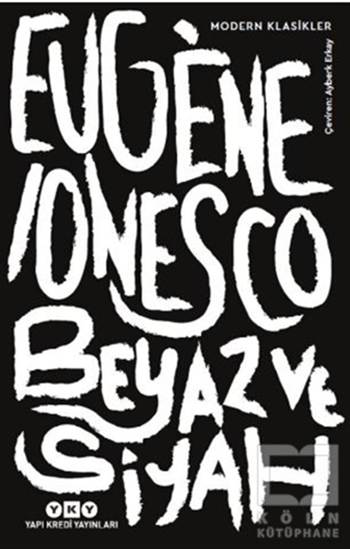 Eugene IonescoDeneme KitaplarıBeyaz ve Siyah