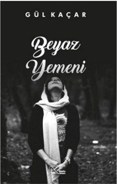 Gül KaçarTürk ŞiiriBeyaz Yemeni