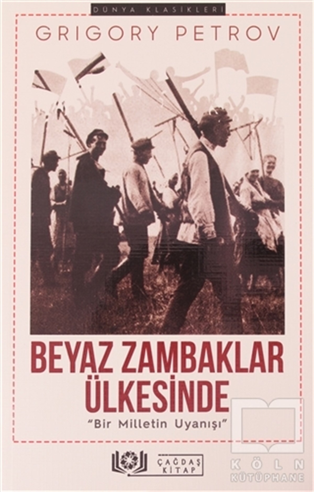 Grigori Spiridonoviç PetrovTürkçe RomanlarBeyaz Zambaklar Ülkesinde