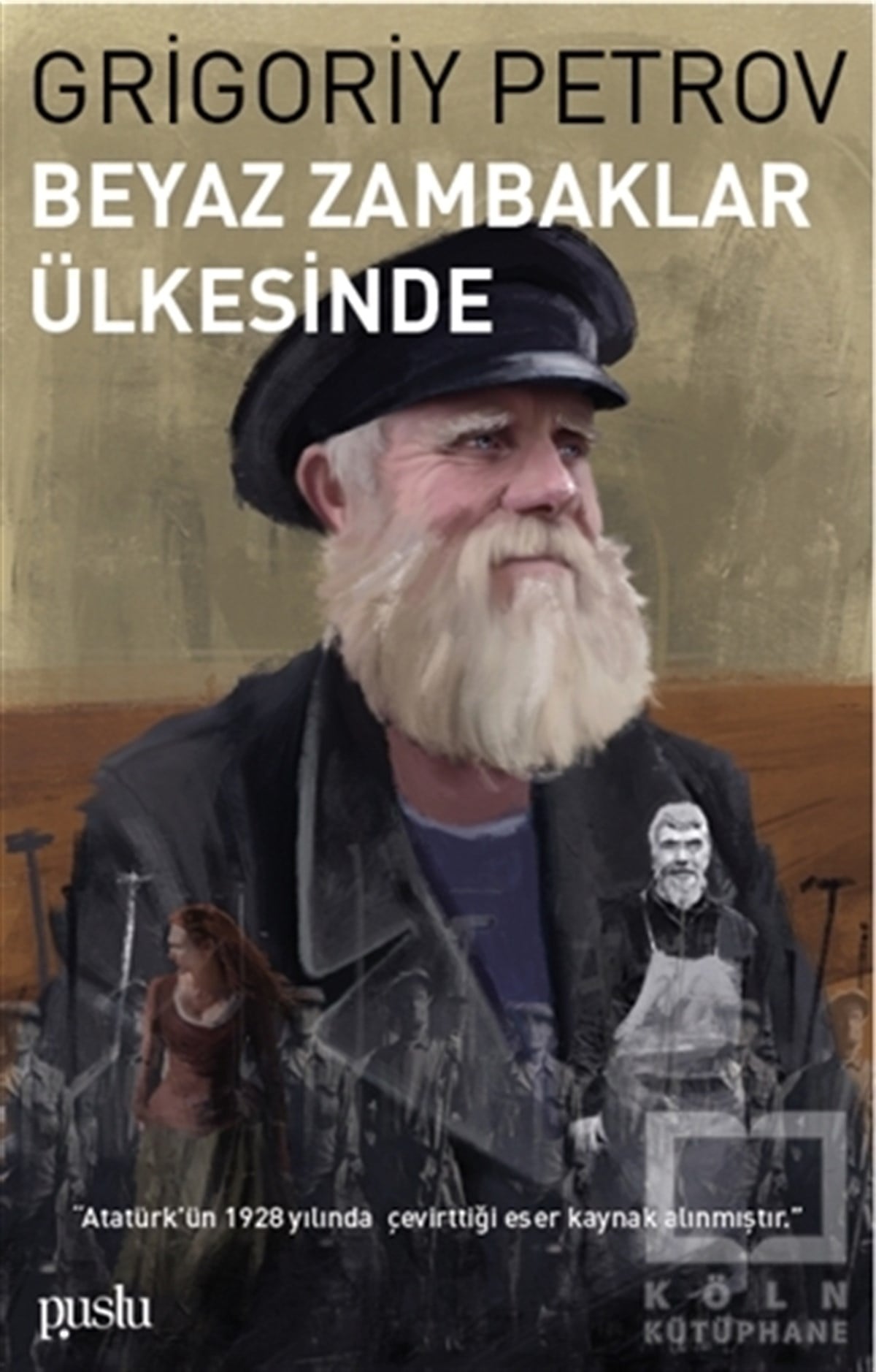Grigoriy PetrovDünya Klasikleri & Klasik KitaplarBeyaz Zambaklar Ülkesinde