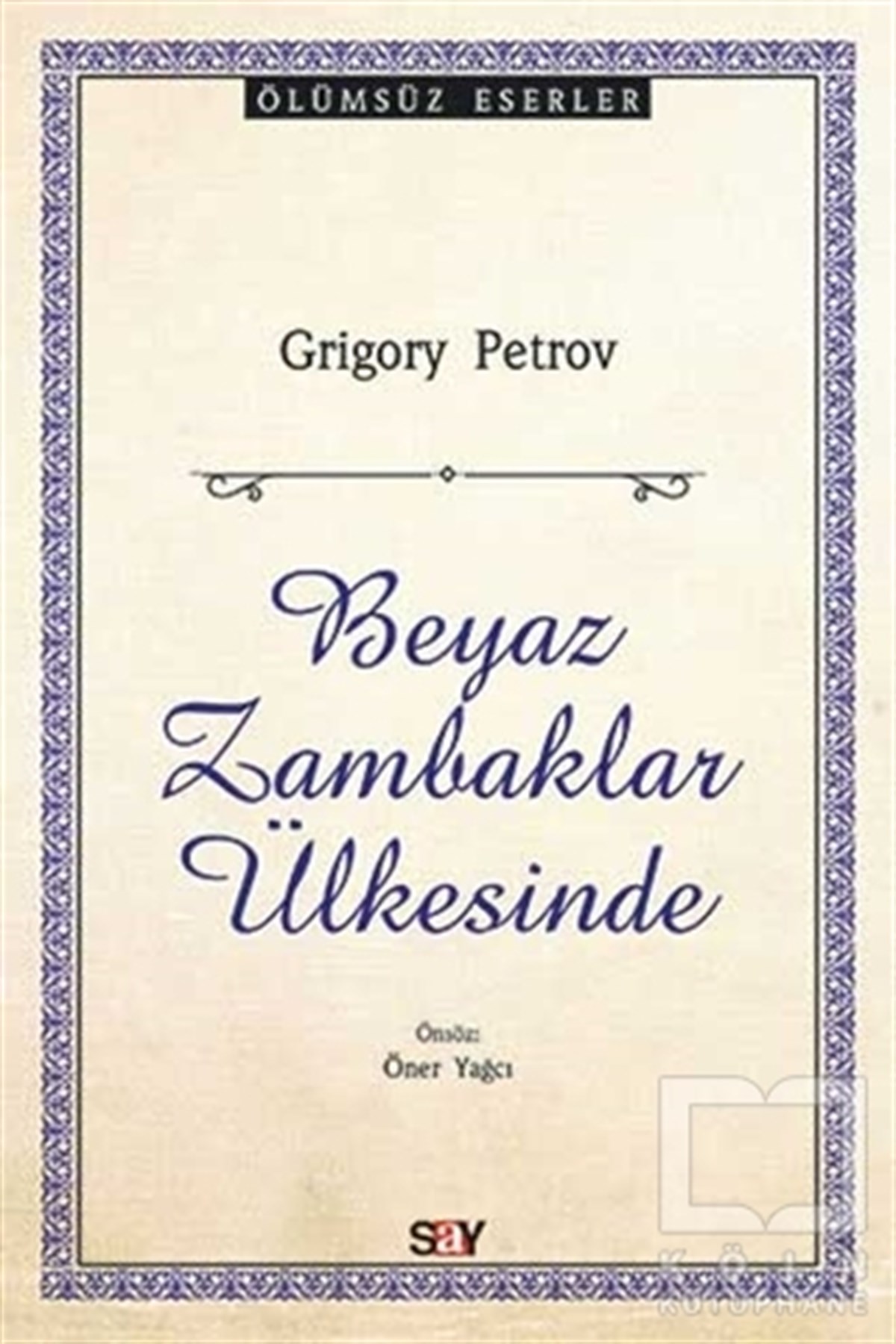 Grigoriy PetrovRomanBeyaz Zambaklar Ülkesinde