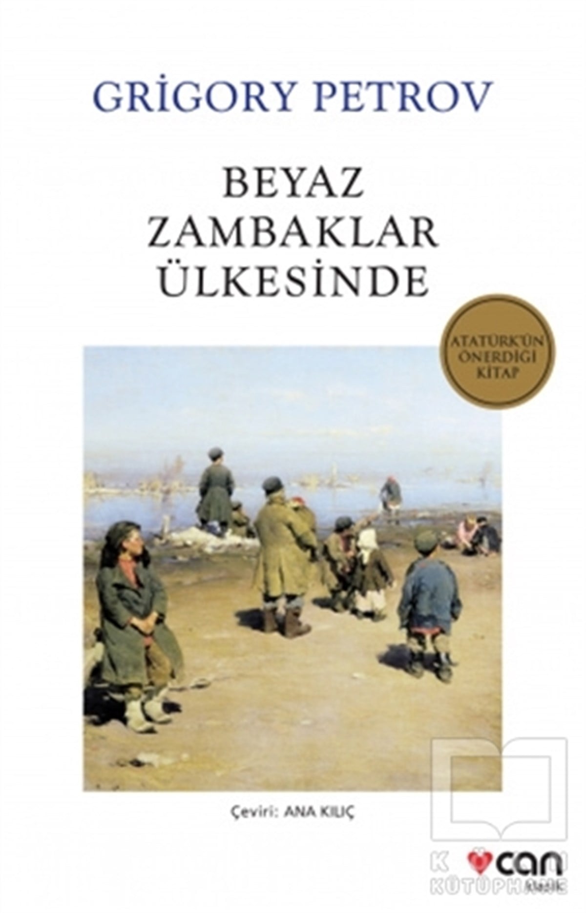 Grigory PetrovDünya Klasikleri & Klasik KitaplarBeyaz Zambaklar Ülkesinde