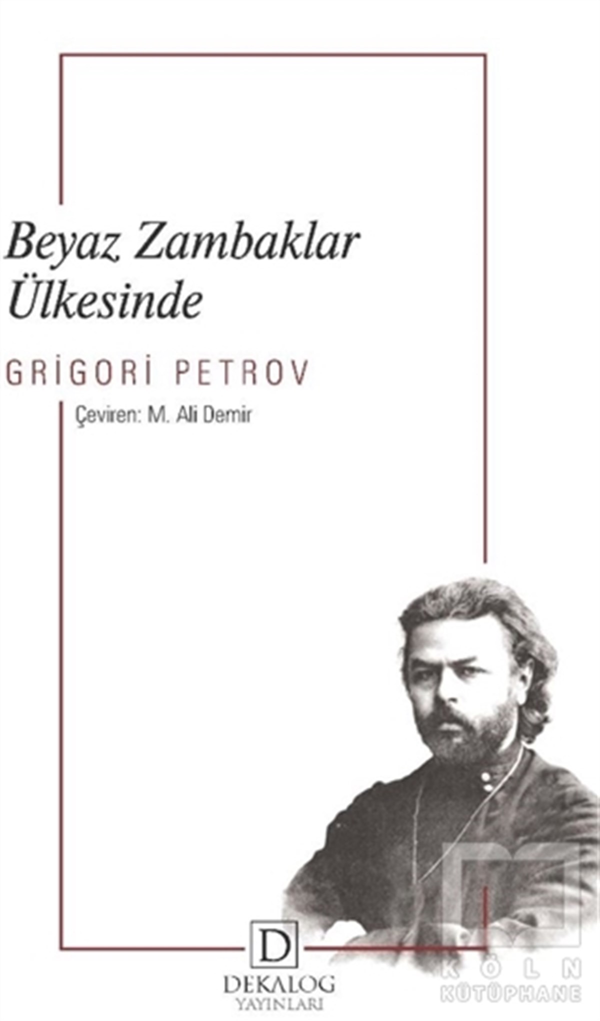 Grigory PetrovDeneme KitaplarıBeyaz Zambaklar Ülkesinde