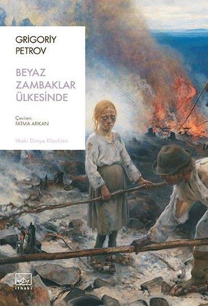 Grigory PetrovDünya KlasikleriBeyaz Zambaklar Ülkesinde