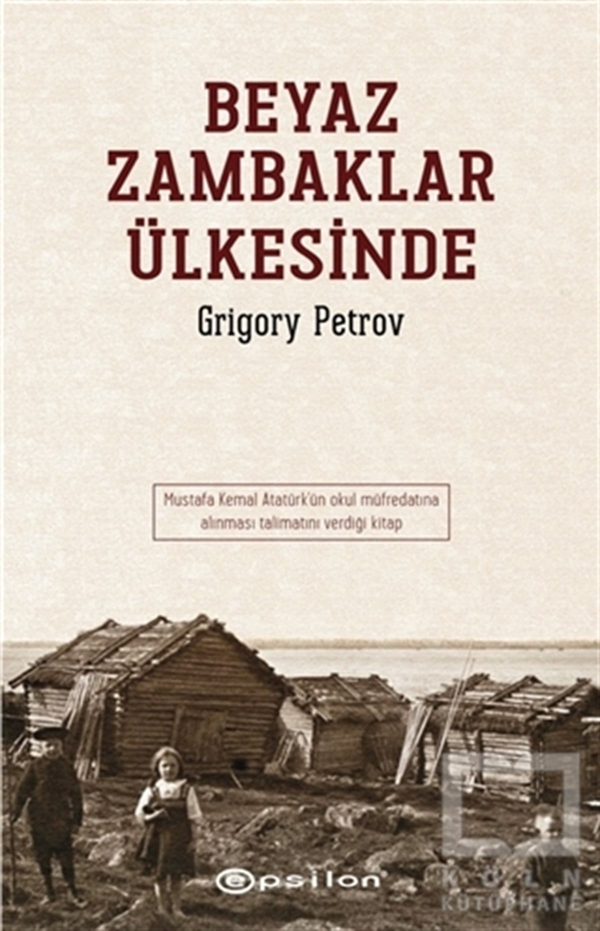Grigory PetrovRomanBeyaz Zambaklar Ülkesinde