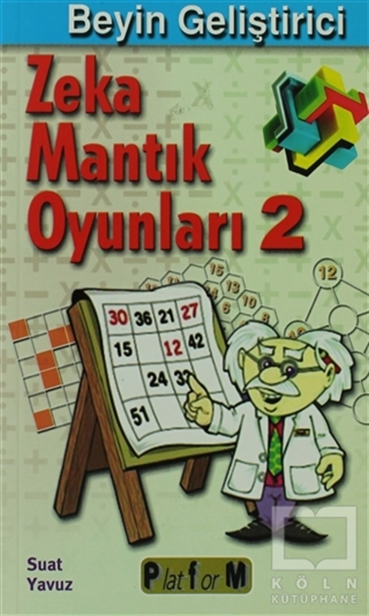 Suat YavuzDiğerBeyin Geliştirici Zeka Mantık Oyunları 2