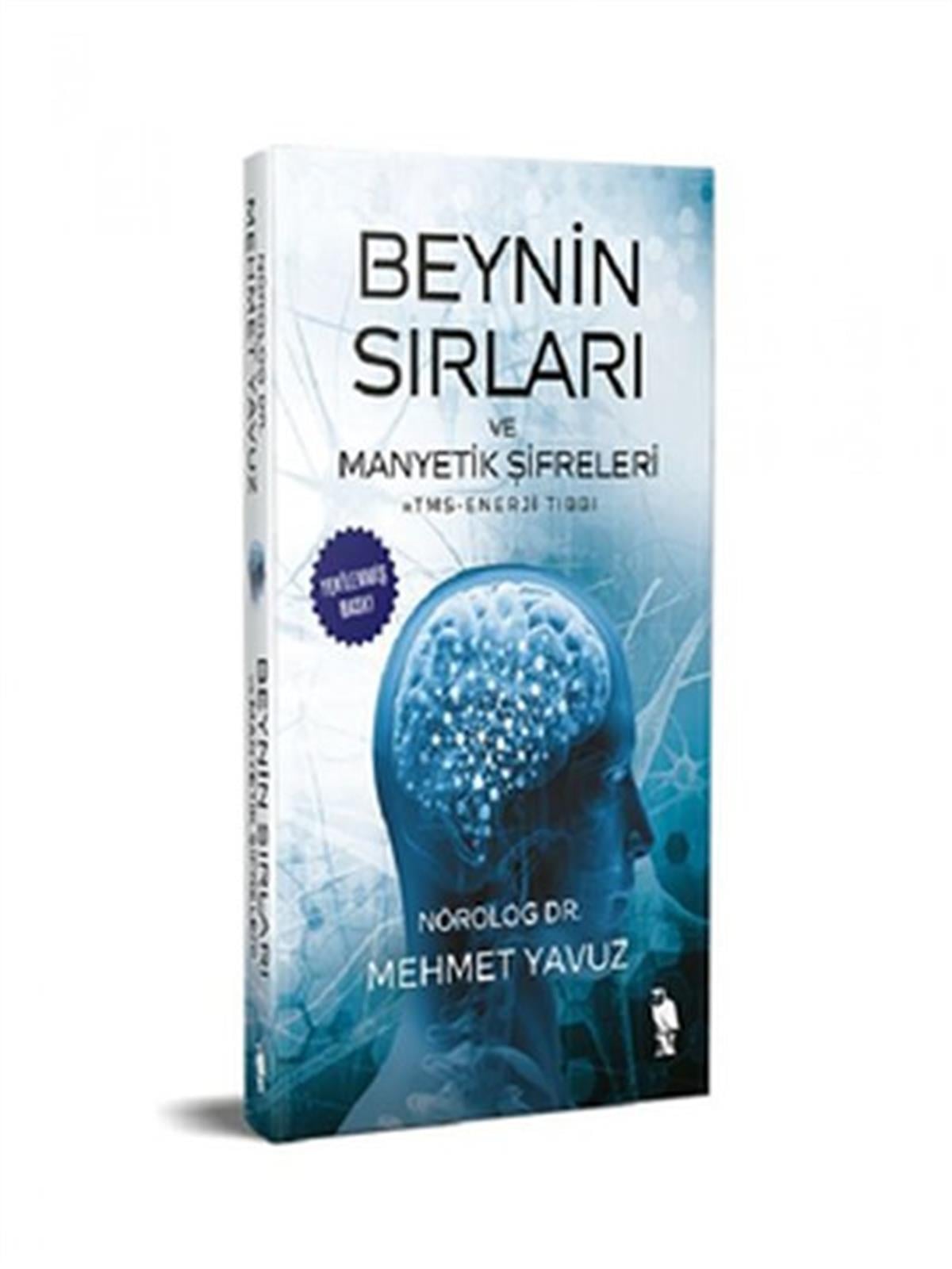 Mehmet YavuzRuh SağlığıBeynin Sırları ve Manyetik Şifreleri - RTMS-Enerji Tıbbı
