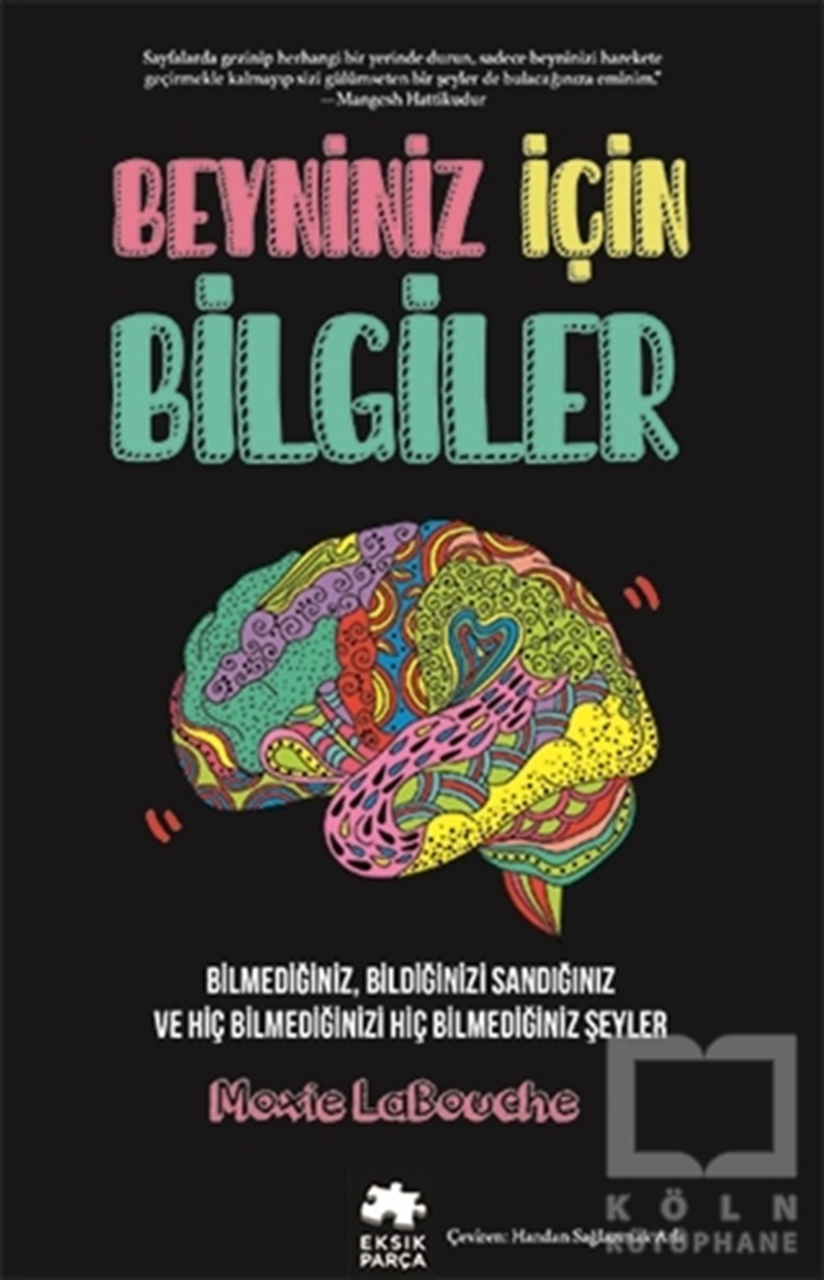 Moxie LaBoucheBücher zur persönlichen EntwicklungBeyniniz İçin Bilgiler