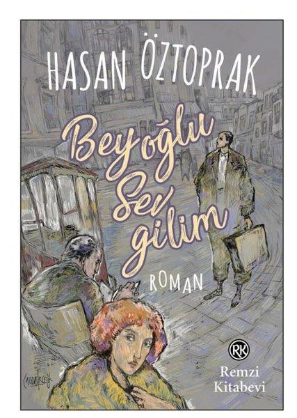 Hasan ÖztoprakTürk RomaniBeyoğlu Sevgilim