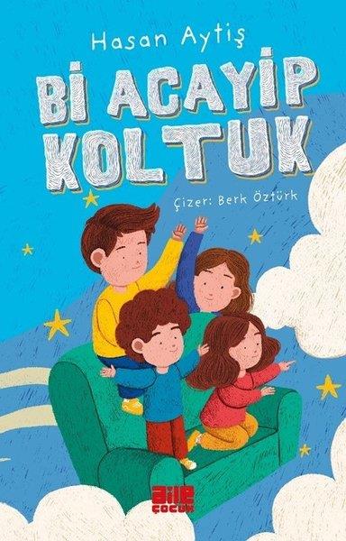 Hasan AytişÇocuk Gençlik RomanlarıBi Acayip Koltuk