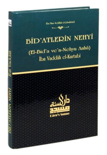 Ebu Muhammed el-Berbehariİslami KitaplarBid'atlerin Nehyi ve Şerhu's-Sunne Tercümesi (El-Bid'a ve'n-Nehyu Anha)