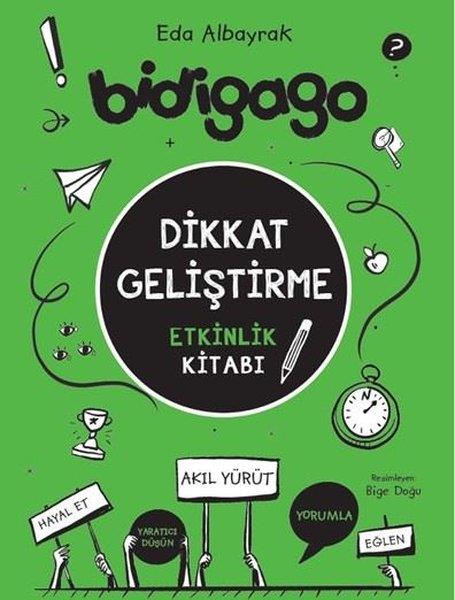Eda AlbayrakEtkinlik KitaplarıBidigago - Dikkat Geliştirme ve Etkinlik Kitabı