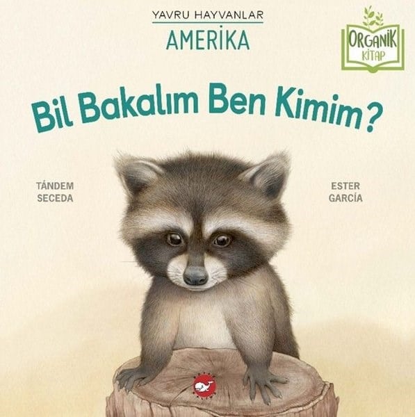 Tandem SecedaEgitim Etkinlik KitaplariBil Bakalım Ben Kimim? Yavru Hayvanlar - Amerika - Organik Kitap