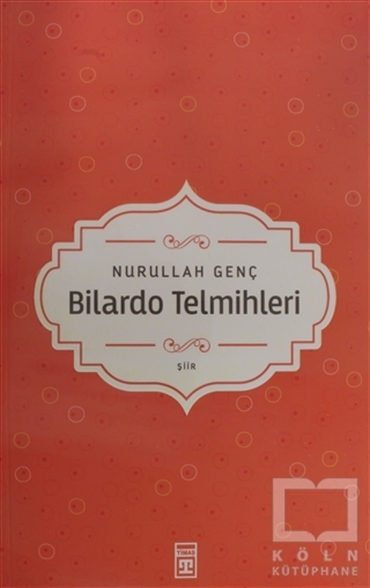 Nurullah GençŞiirBilardo Telmihleri