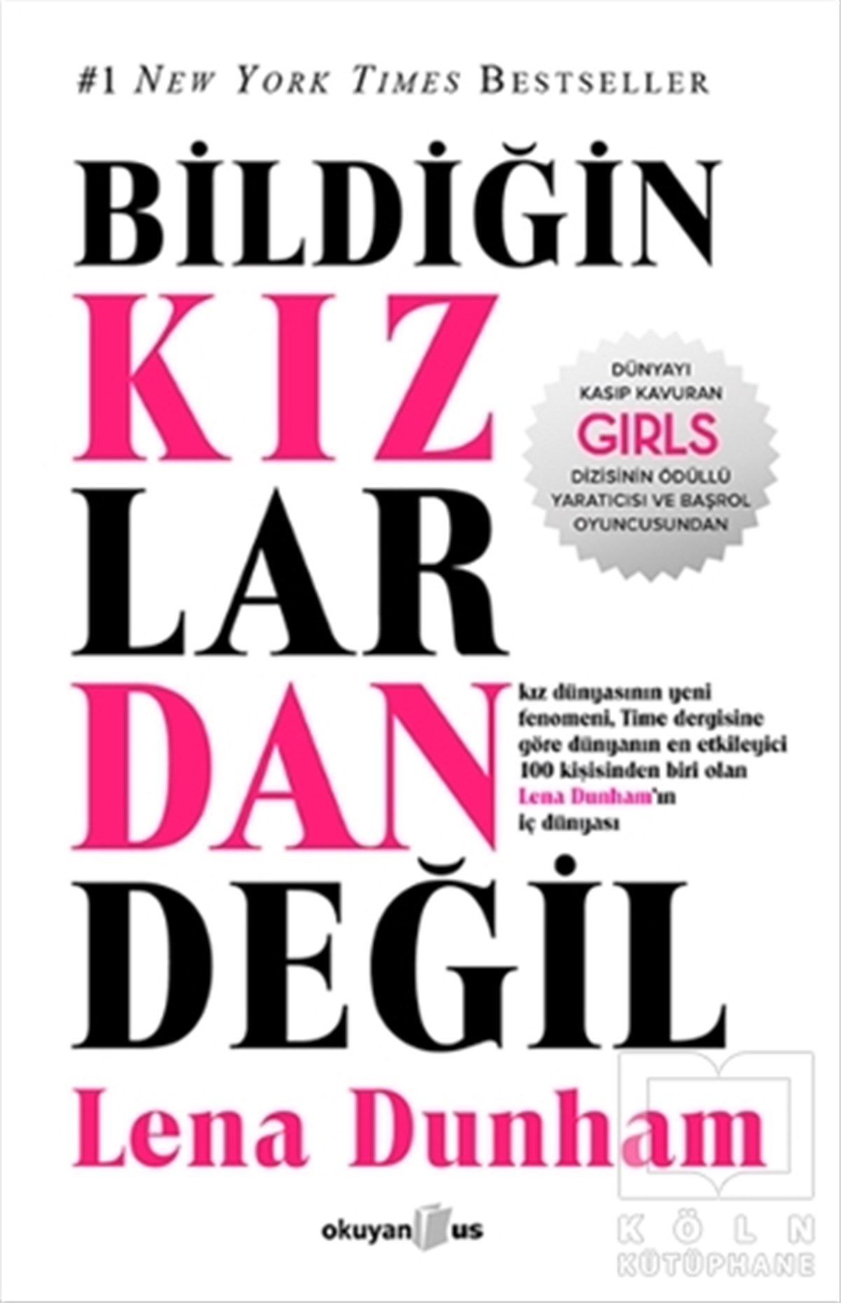 Lena DunhamAnı - Mektup - GünlükBildiğin Kızlardan Değil