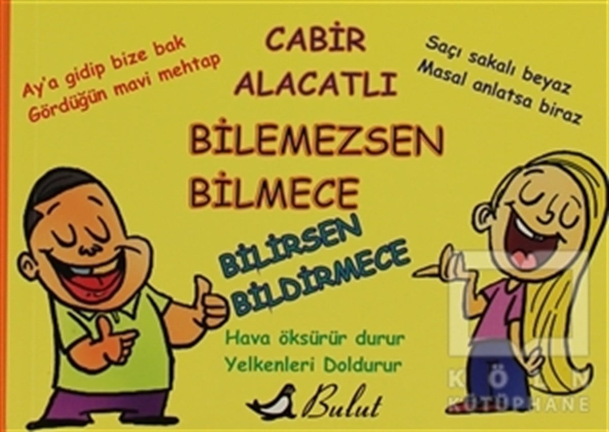 Bilemezsen Bilmece Bilirsen Bildirmece