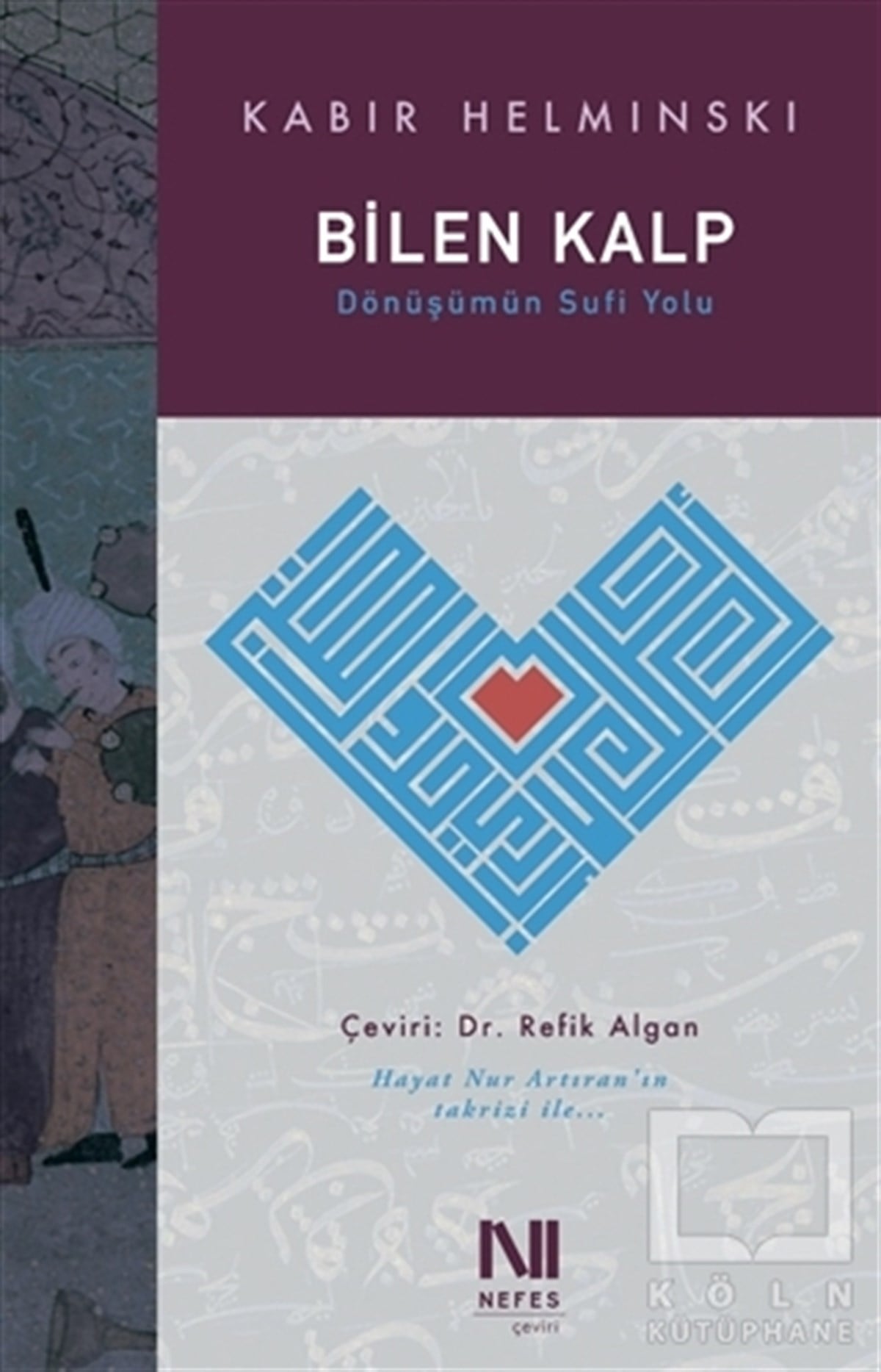 Kabir HelminskiTasavvuf KitaplarıBilen Kalp