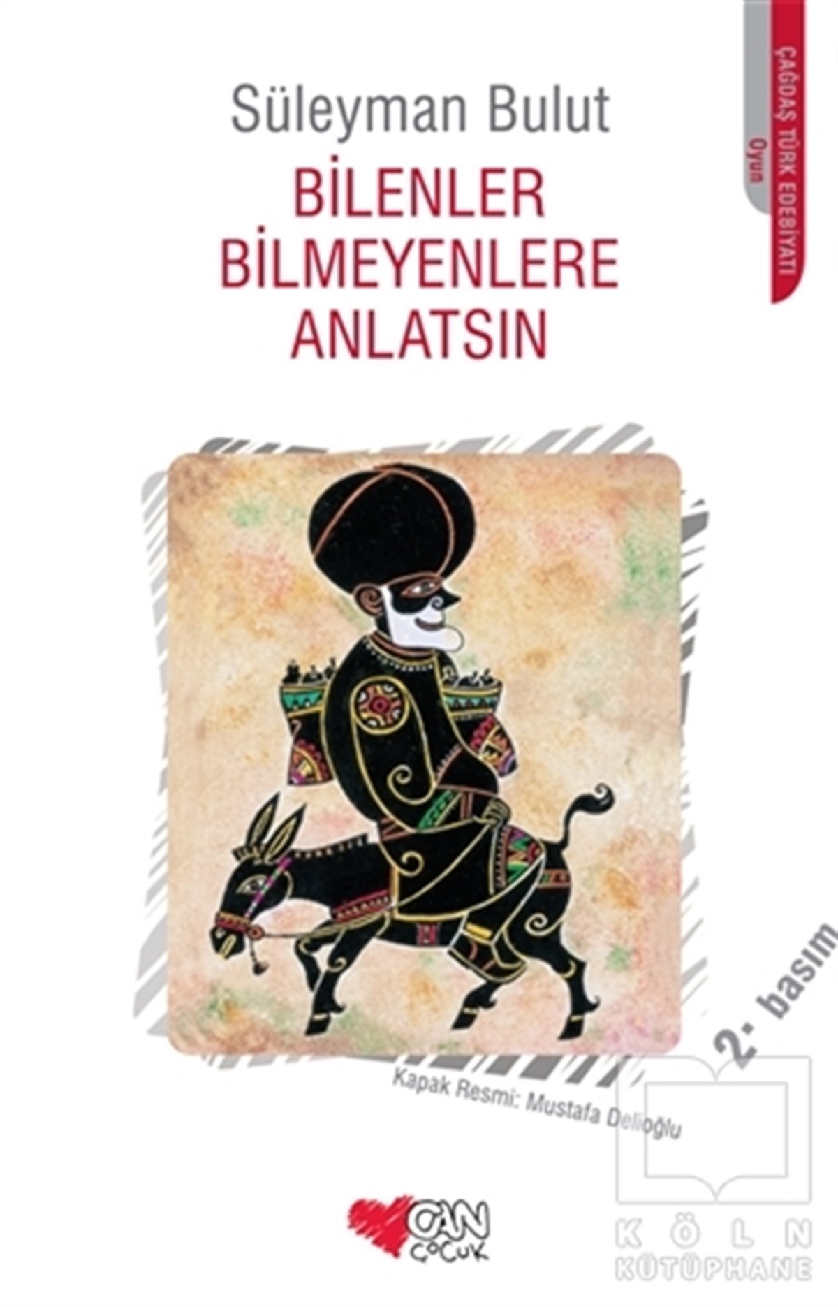 Süleyman BulutRoman-ÖyküBilenler Bilmeyenlere Anlatsın
