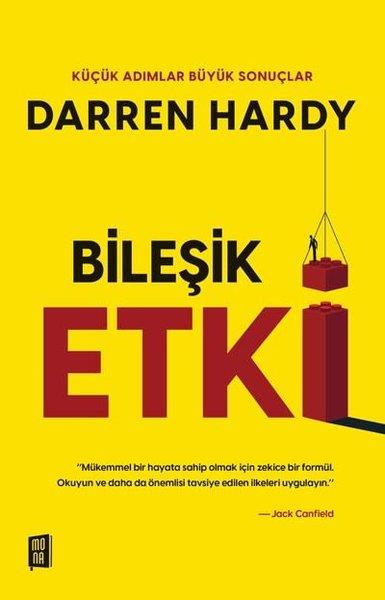 Darren HardyKişisel Gelişim KitaplarıBileşik Etki - Küçük Adımlar Büyük Sonuçlar