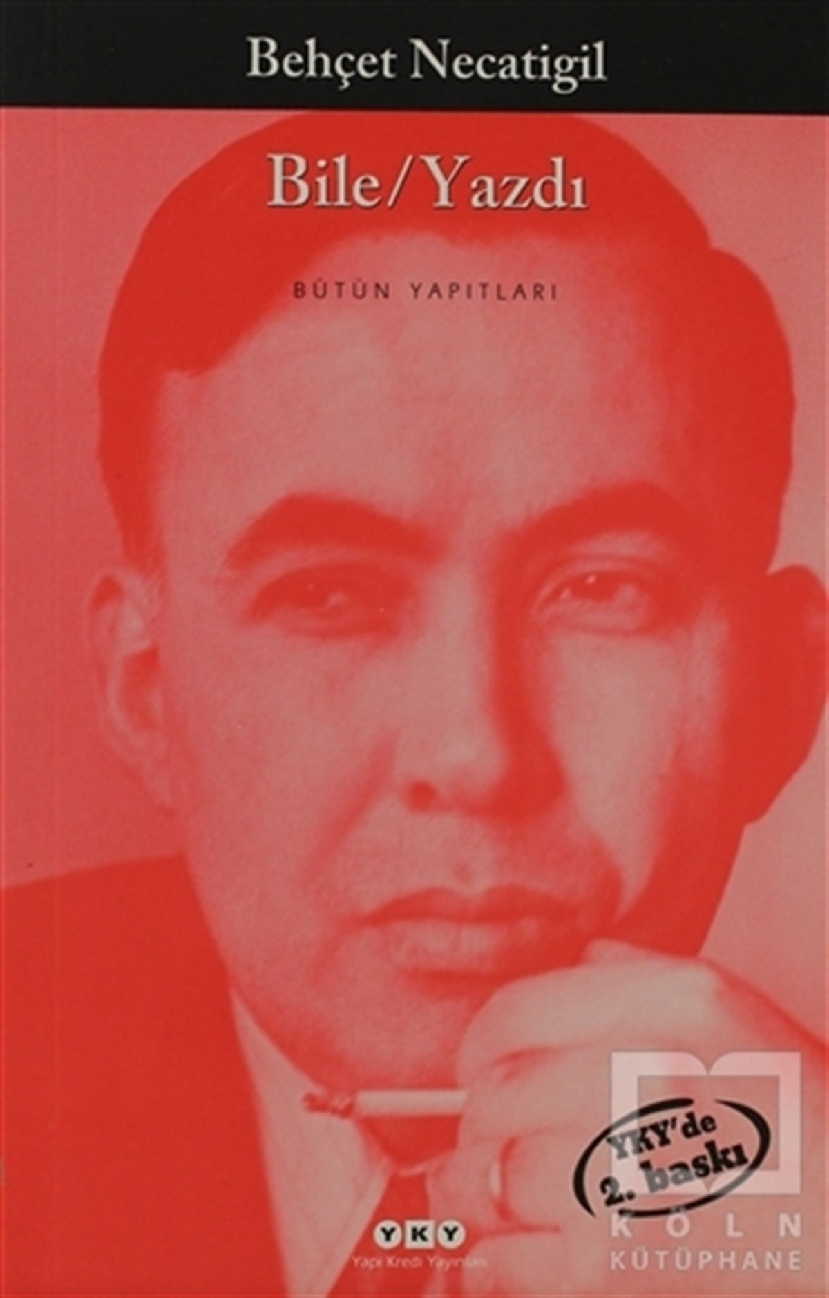 Behçet NecatigilTürkçe Şiir KitaplarıBile/Yazdı
