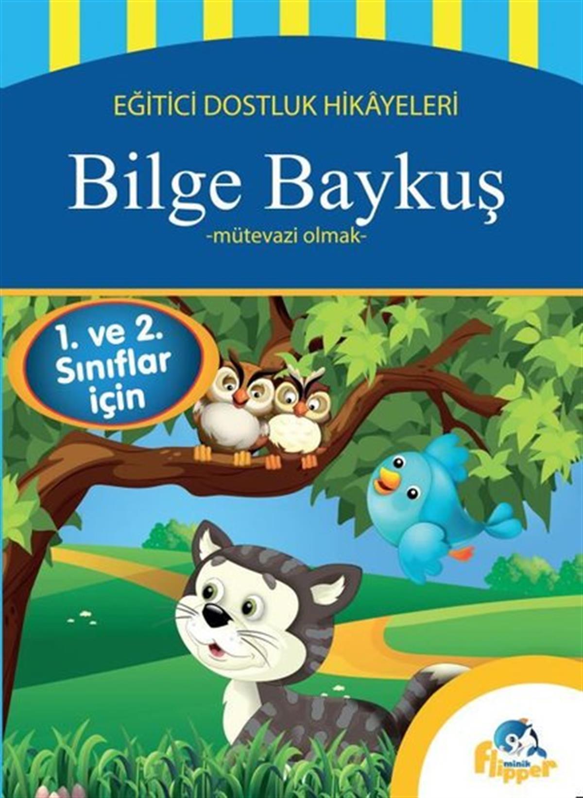 Derya ErdoğmuşÇocuk Gençlik RomanlarıBilge Baykuş: Mütavazi Olmak - Eğitici Dostluk Hikayeleri