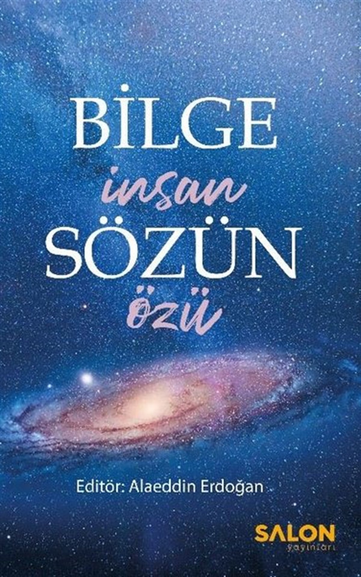 KolektifKişisel Gelişim KitaplarıBilge İnsan Sözün Özü