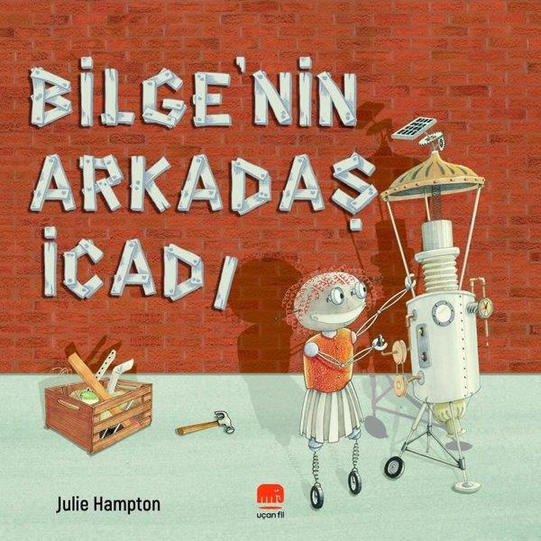 Julie HamptonEgitim Etkinlik KitaplariBilge'nin Arkadaş İcadı