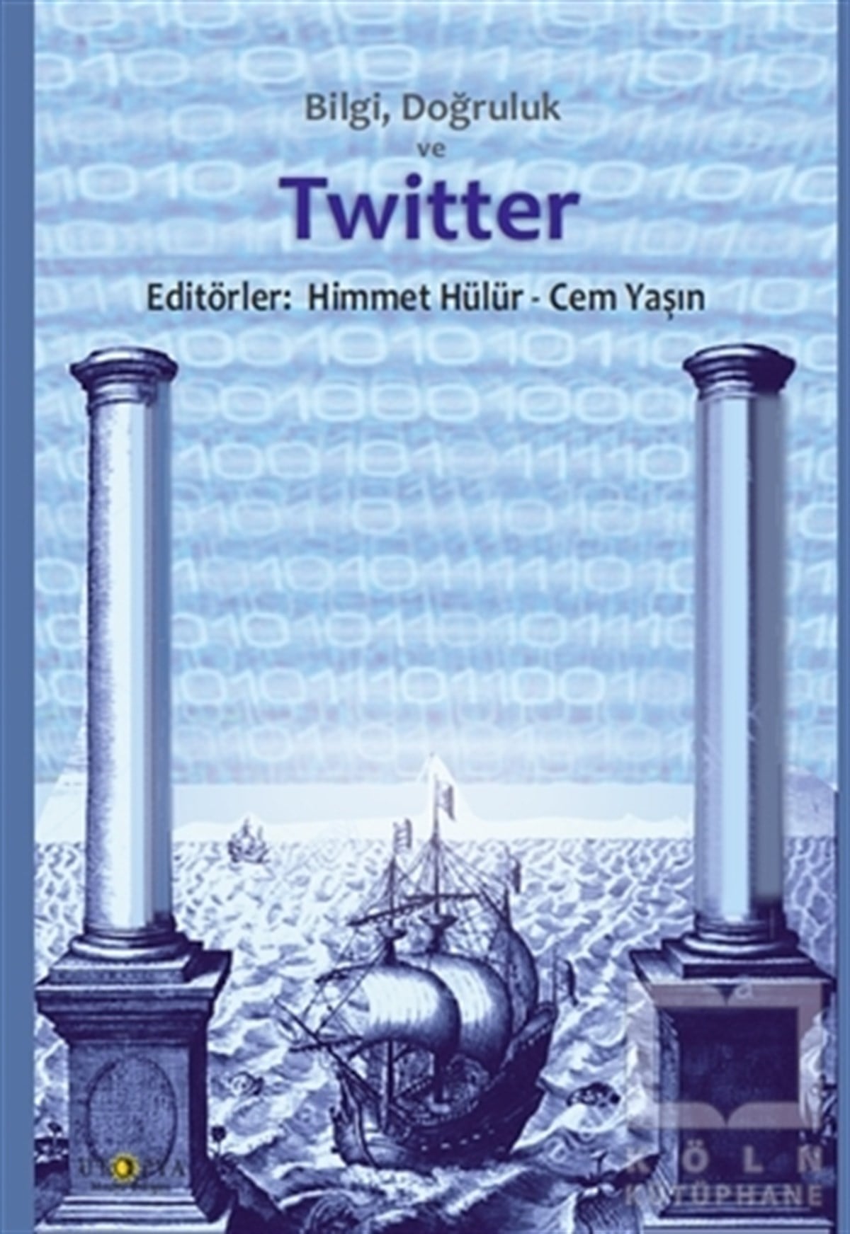 Himmet HülürAraştırma - İncelemeBilgi Doğruluk ve Twitter