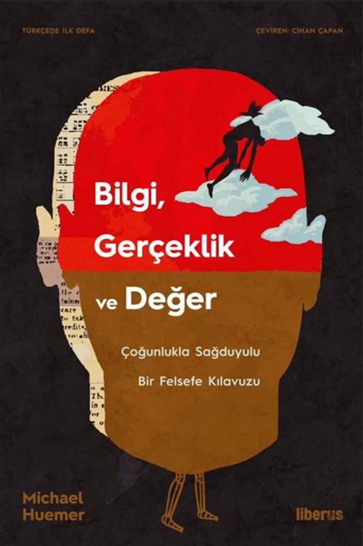 Michael HuemerFelsefe BilimiBilgi Gerçeklik ve Değer - Çoğunlukla Sağduyulu Bir Felsefe Kılavuzu