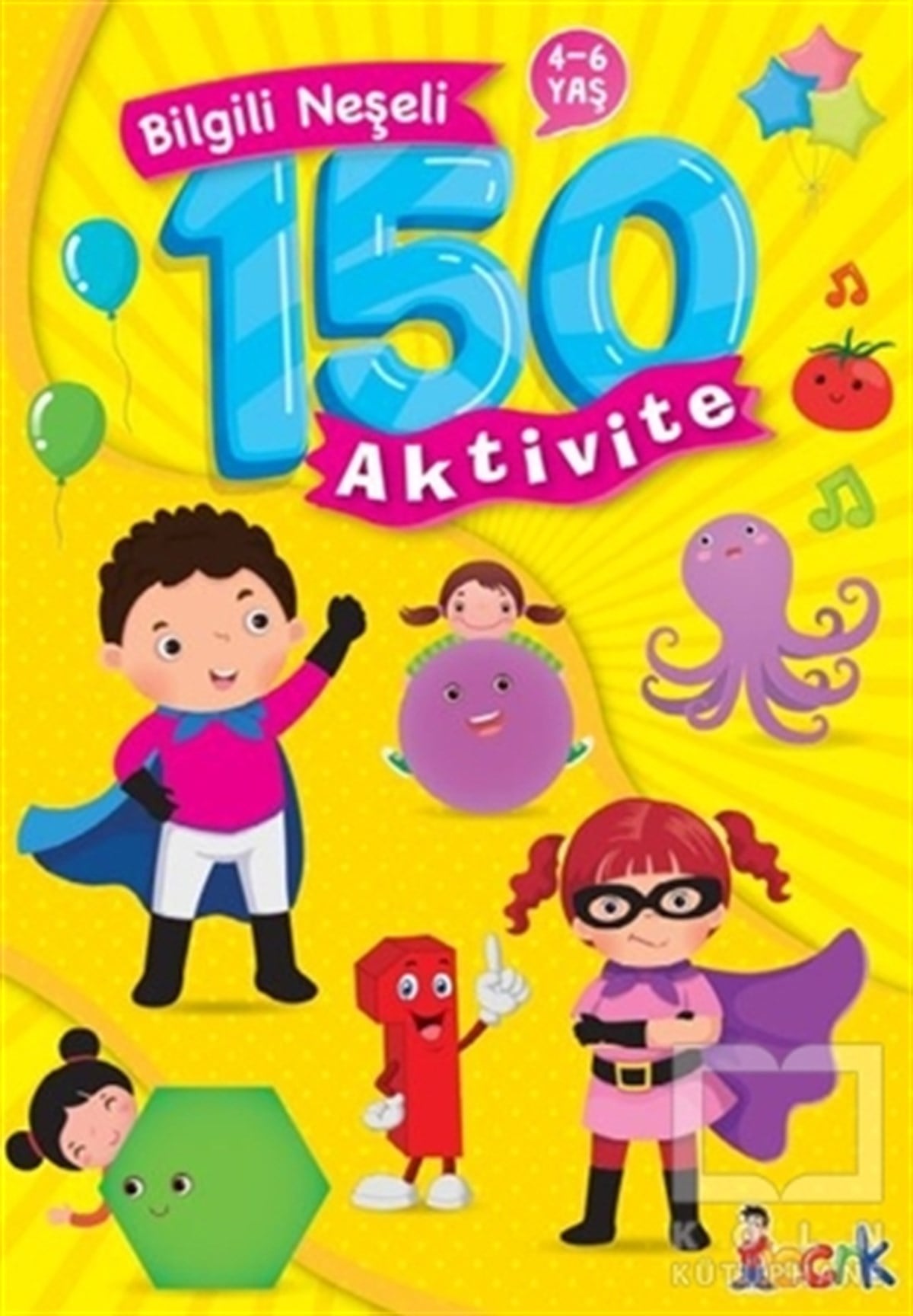 KolektifEtkinlik KitaplarıBilgili Neşeli 150 Aktivite