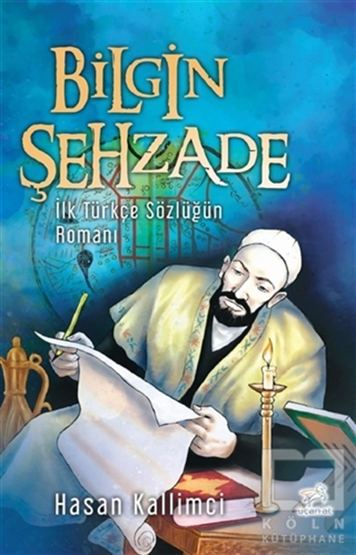 Hasan KallimciKinder RomaneBilgin Şehzade