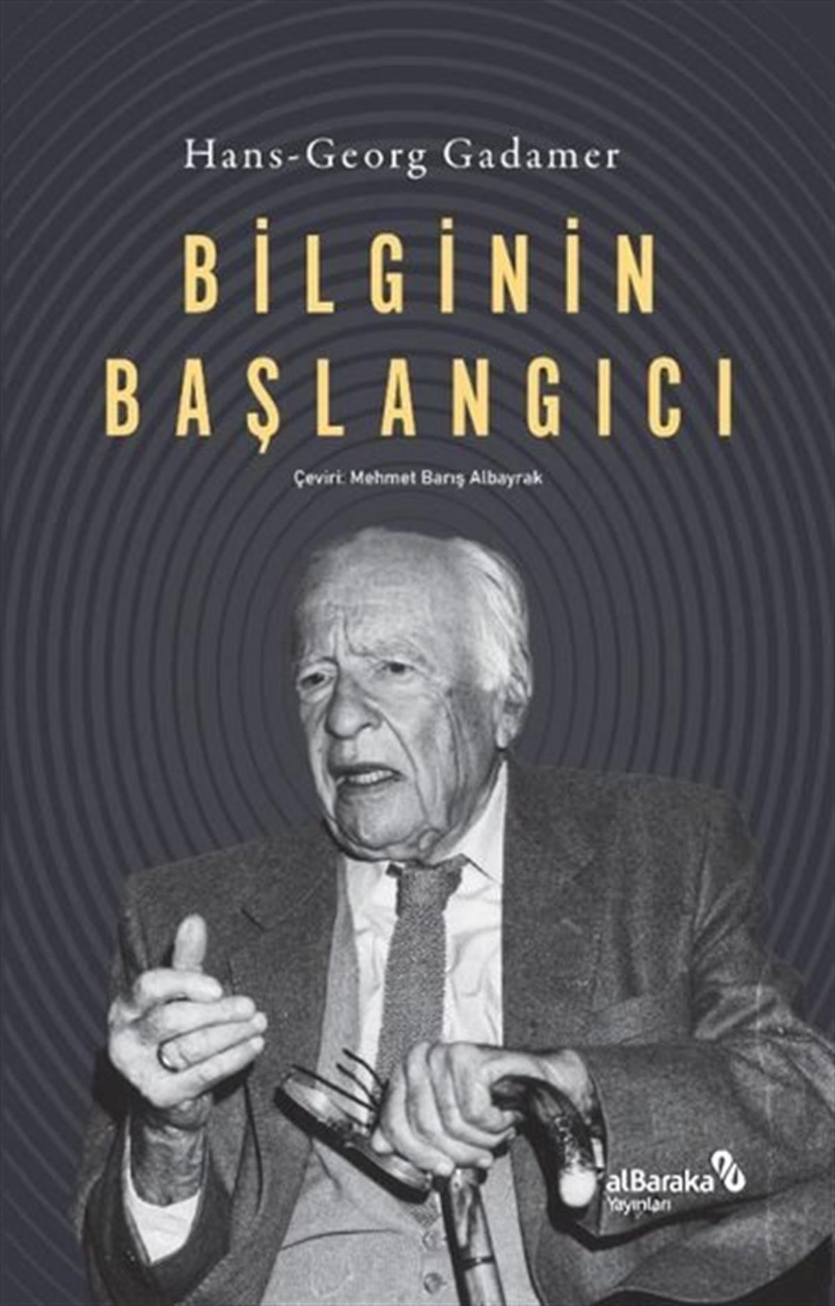 Hans Georg GadamerWissenschaftsgeschichteBilginin Başlangıcı