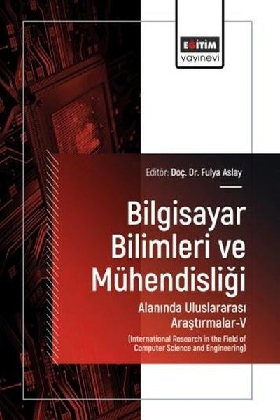 KolektifDigerBilgisayar Bilimleri ve Mühendisliği Alanında Uluslararası Araştırmalar 5