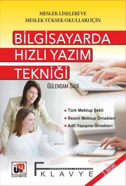 Gülendam SadiDil Bilimi - EtimolojiBilgisayarda Hızlı Yazım Tekniği - Meslek Liseleri ve Meslek Yüksek Okulları İçin