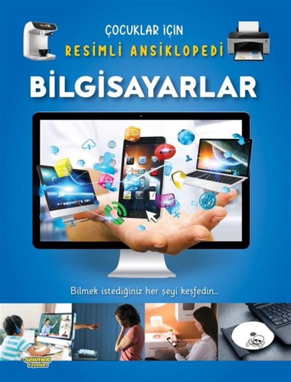 KolektifÇocuk Bilim KitaplarıBilgisayarlar - Çocuklar İçin Resimli Ansiklopedi