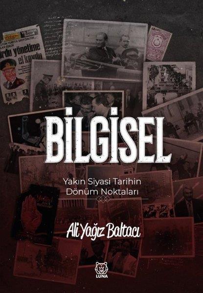 Ali Yağız BaltacıDünya TarihiBilgisel - Yakın Siyasi Tarihin Dönüm Noktaları